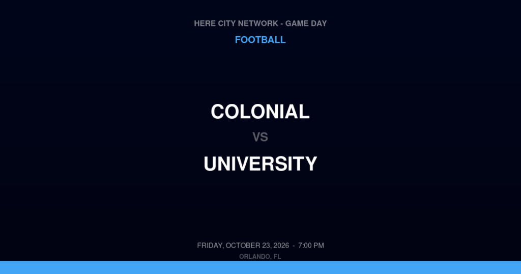 Colonial vs. University — Football Game Day — Orlando, FL — Oct 23, 2026