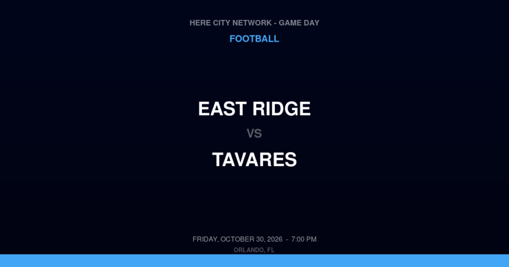 East Ridge vs. Tavares — Football Game Day — Tavares, FL — Oct 30, 2026