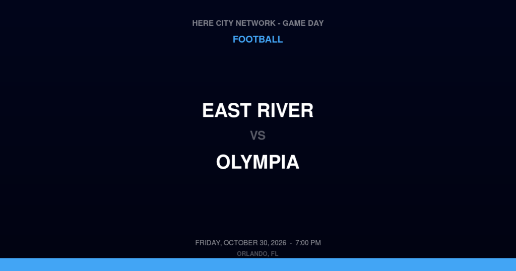 East River vs. Olympia — Football Game Day — Orlando, FL — Oct 30, 2026