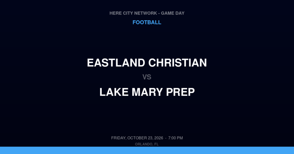 Eastland Christian vs. Lake Mary Prep — Football Game Day — Lake Mary, FL — Oct 23, 2026
