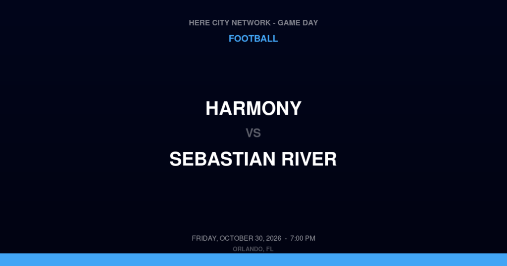 Harmony vs. Sebastian River — Football Game Day — Sebastian, FL — Oct 30, 2026