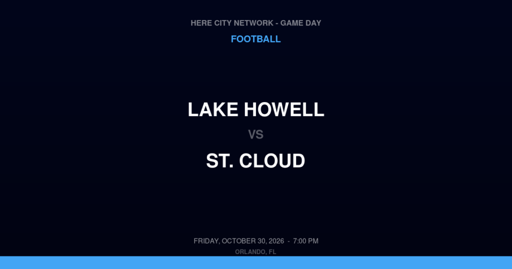 Lake Howell vs. St. Cloud — Football Game Day — St. Cloud, FL — Oct 30, 2026
