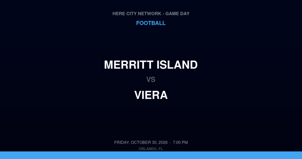 Merritt Island vs. Viera — Football Game Day — Viera, FL — Oct 30, 2026