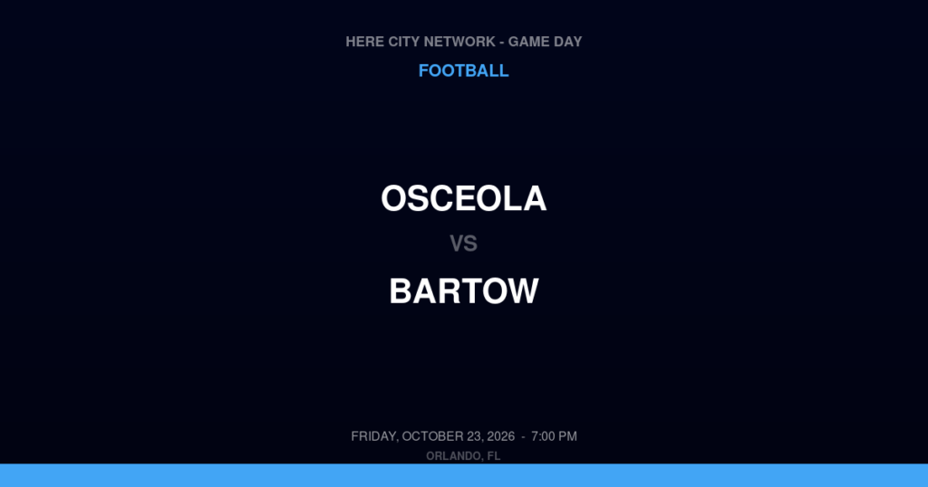 Osceola vs. Bartow — Football Game Day — Bartow, FL — Oct 23, 2026