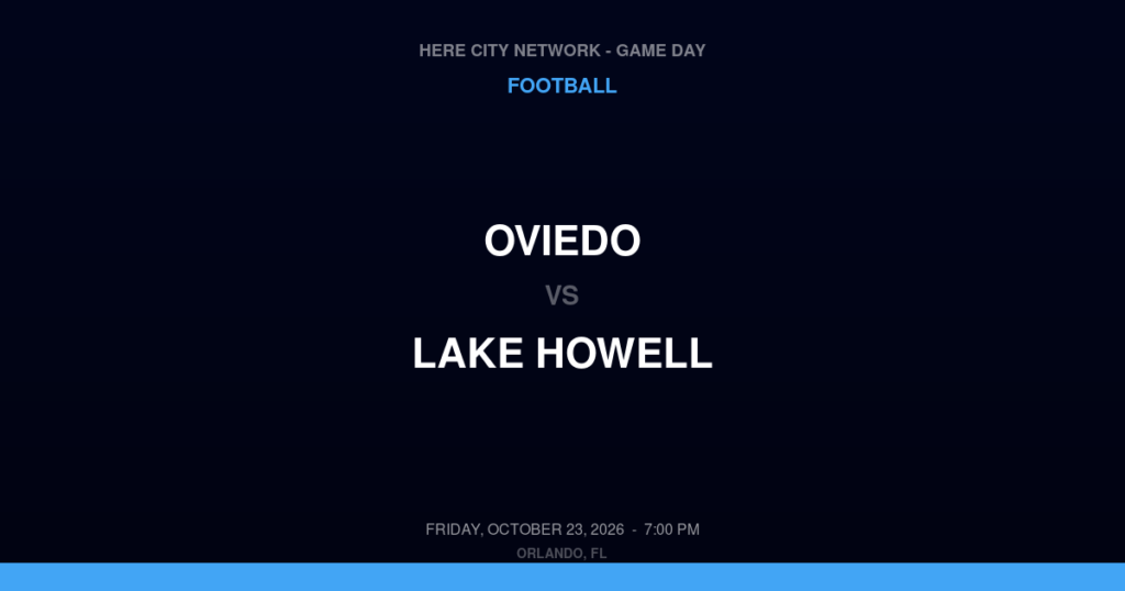 Oviedo vs. Lake Howell — Football Game Day — Winter Park, FL — Oct 23, 2026
