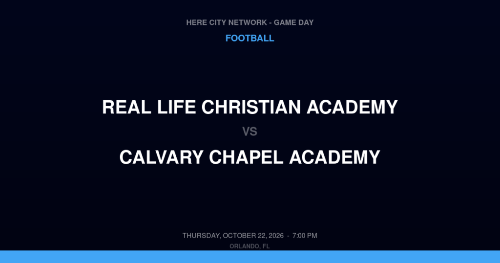 Real Life Christian Academy vs. Calvary Chapel Academy — Football Game Day — West Melbourne, FL — Oct 22, 2026