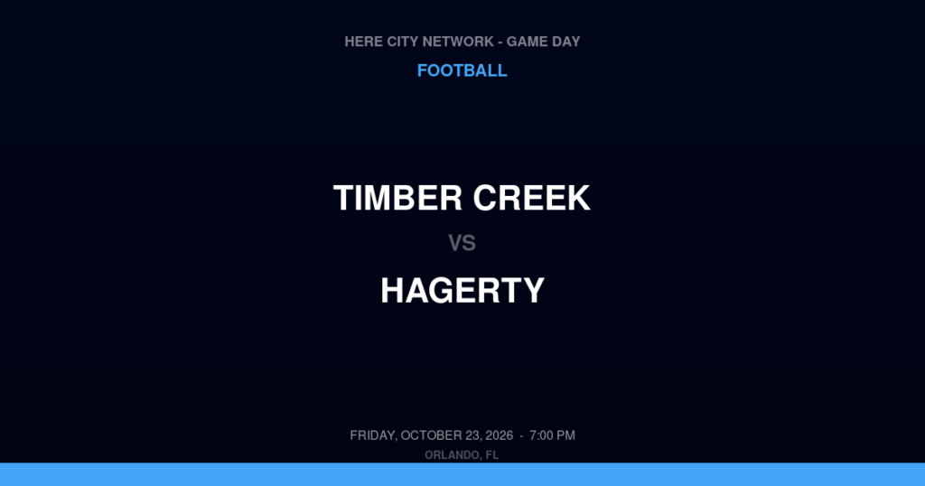 Timber Creek vs. Hagerty — Football Game Day — Oviedo, FL — Oct 23, 2026