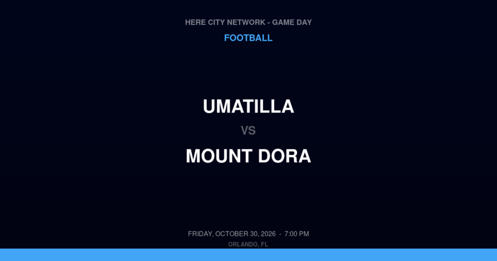 Umatilla vs. Mount Dora — Football Game Day — Mount Dora, FL — Oct 30, 2026