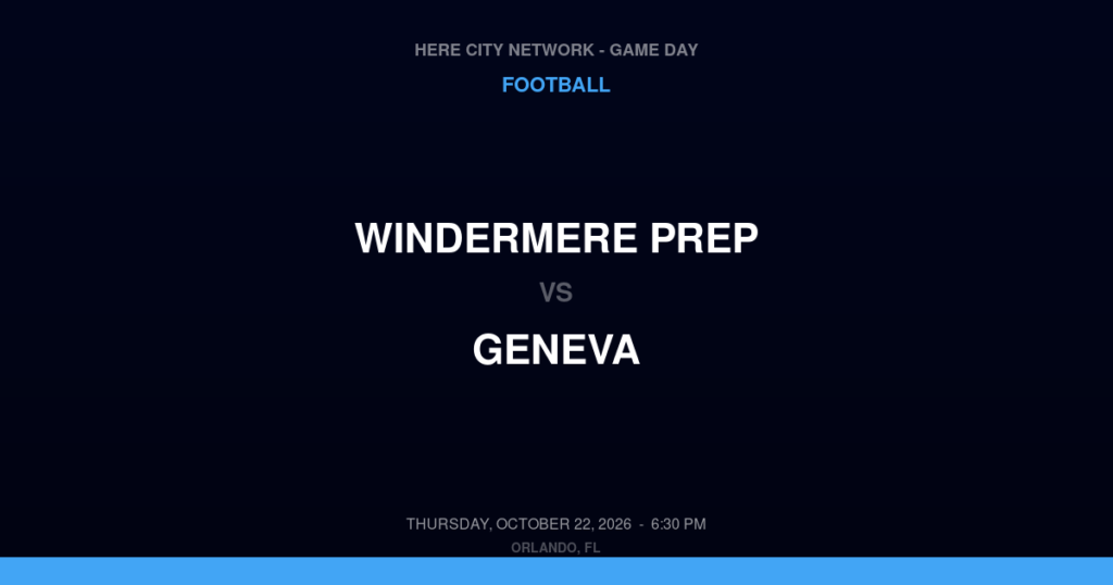 Windermere Prep vs. Geneva — Football Game Day — Casselberry, FL — Oct 22, 2026