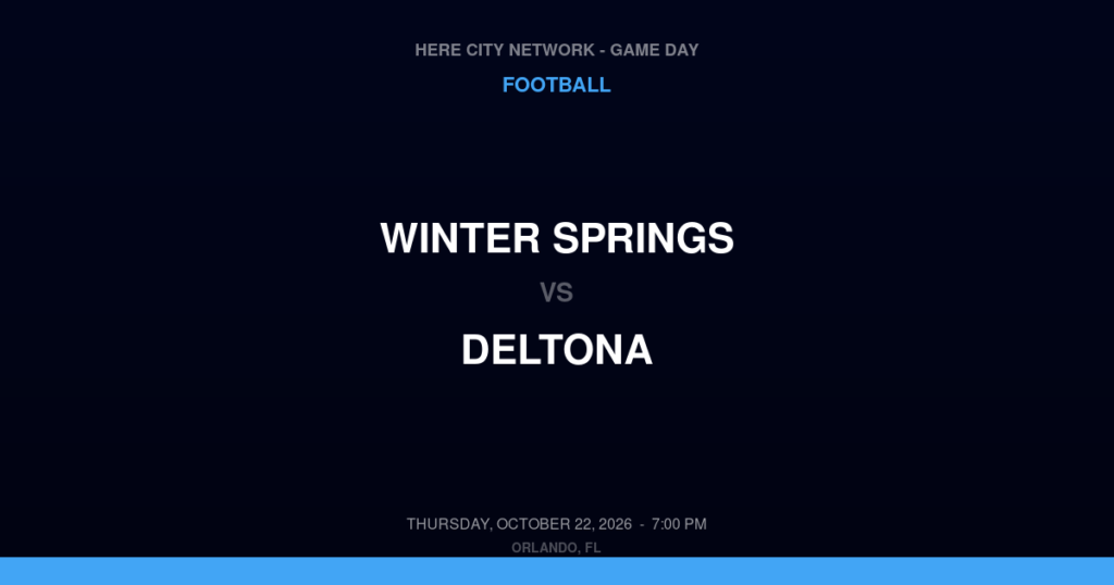 Winter Springs vs. Deltona — Football Game Day — Deltona, FL — Oct 22, 2026